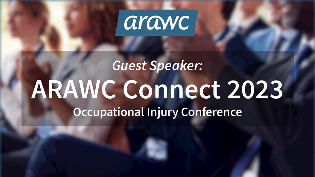 Guest Speaker: ARAWC Connect 2023: Occupational Injury Conference